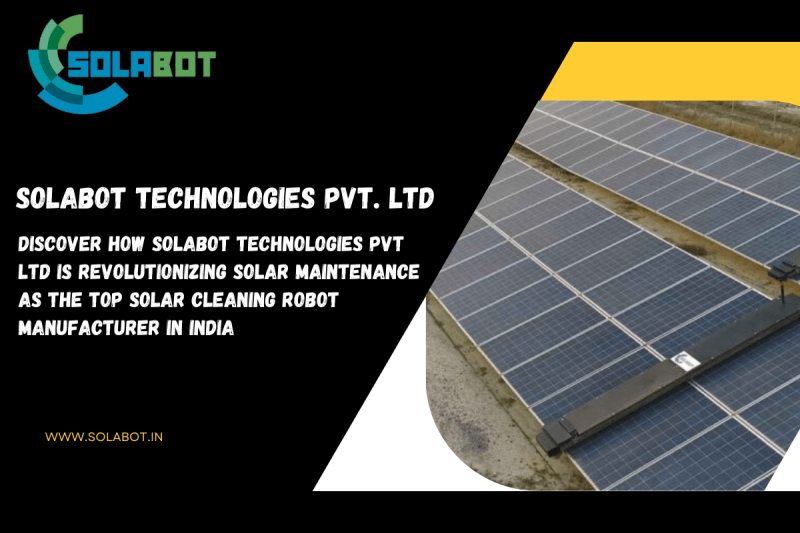 Top Manufacturer of Solar Cleaning Robots in India | Solabot